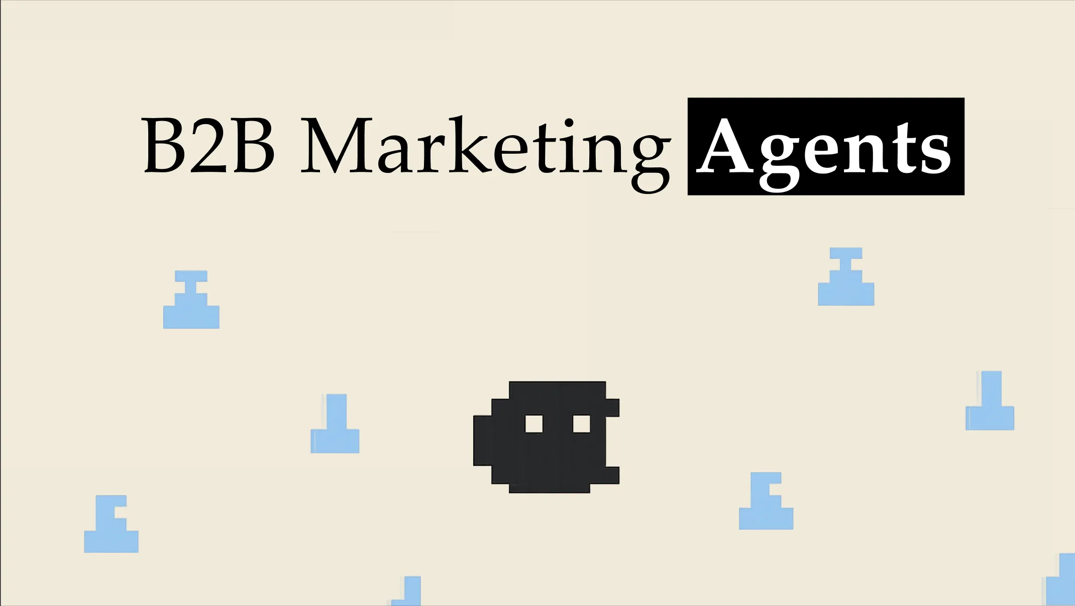 10 Ways to Improve B2B Marketing With Agents
